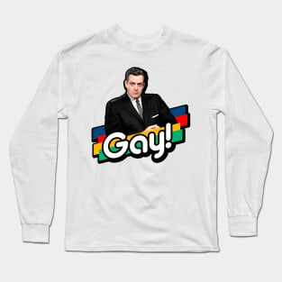 Raymond Is Gay! Long Sleeve T-Shirt